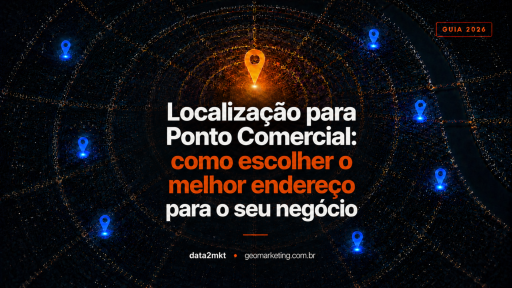 Localização para Ponto Comercial como escolher o melhor endereço para o seu negócio